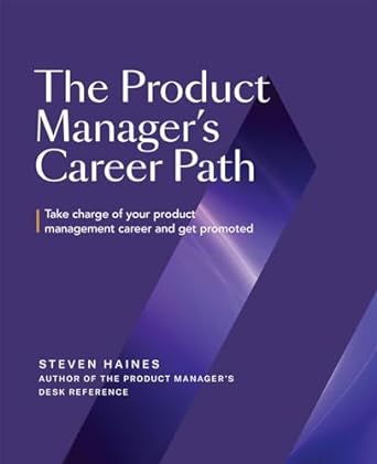 product manager's career path book by steven haines
