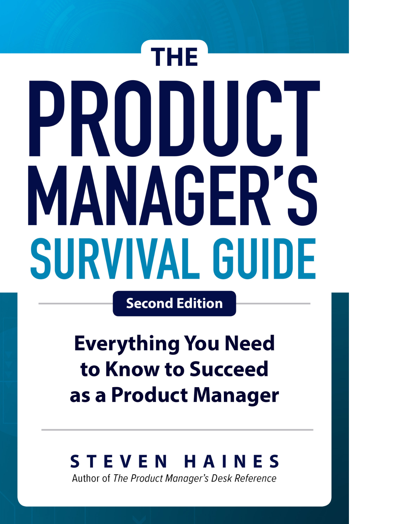 the product managers survival guide 2e by steven haines